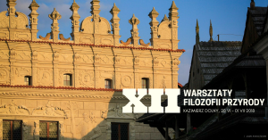 XII Warsztaty Filozofii Przyrody @ Puławska 94 | Kazimierz Dolny | lubelskie | Polska