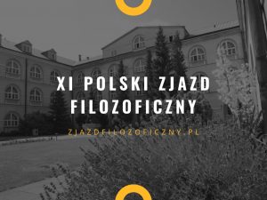 XI Polski Zjazd Filozoficzny @ Lublin | lubelskie | Polska