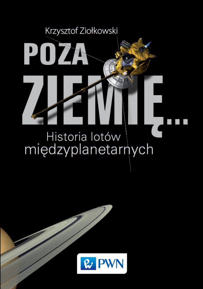 Poza Ziemię... Historia lotów międzyplanetarnych