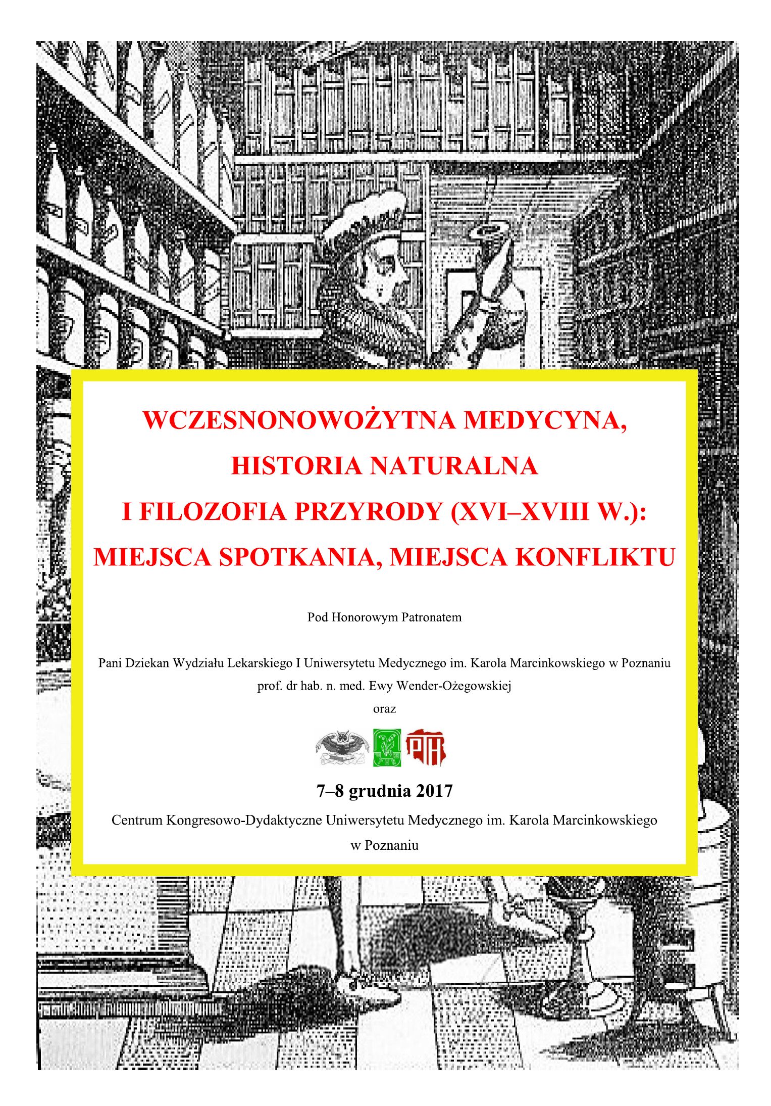 Wczesnonowożytna medycyna, historia naturalna i filozofia przyrody (XVI–XVIII w.): miejsca spotkania, miejsca konfliktu,