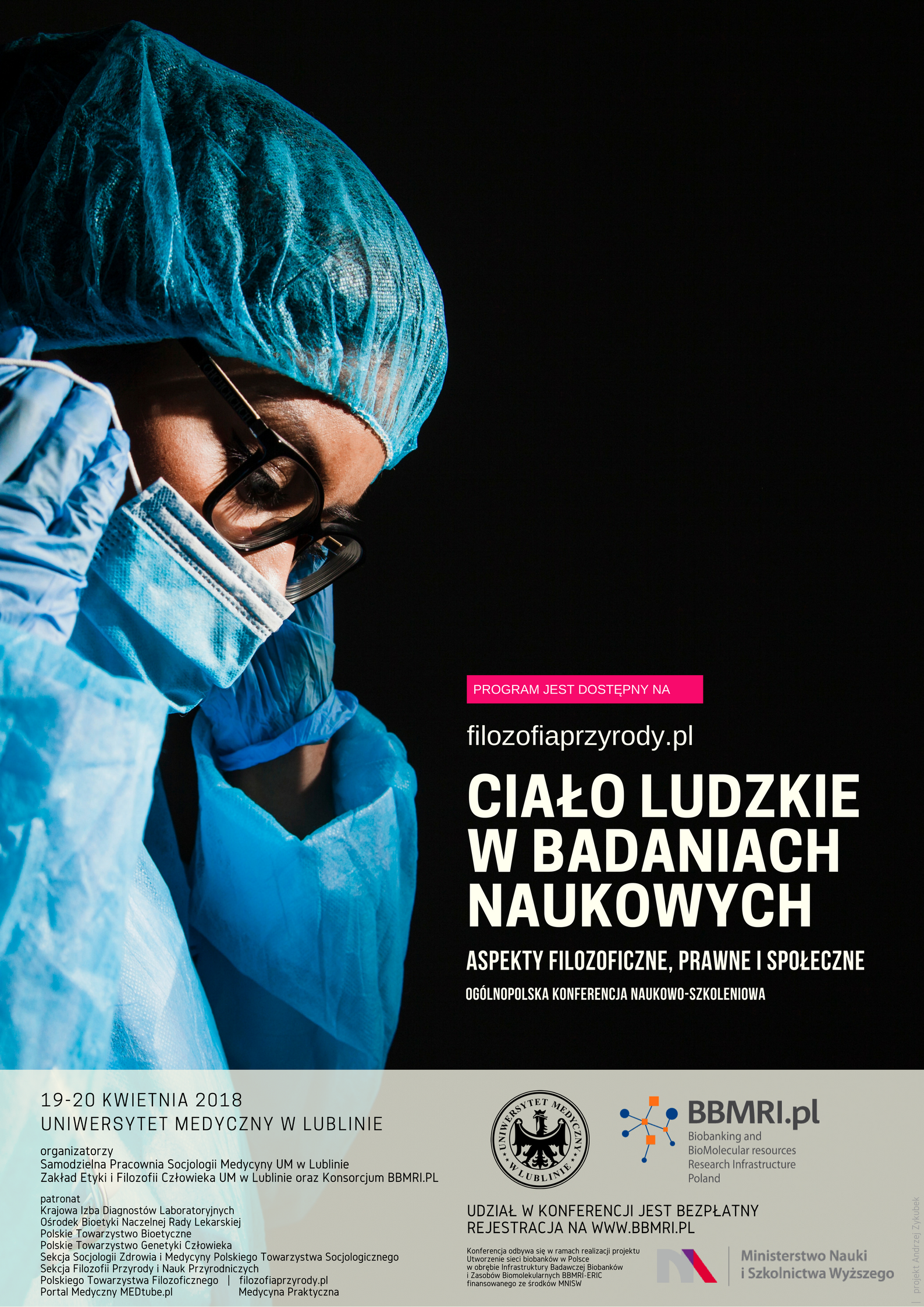 Ciało ludzkie w badaniach naukowych - aspekty filozoficzne, prawne i społeczne. Program