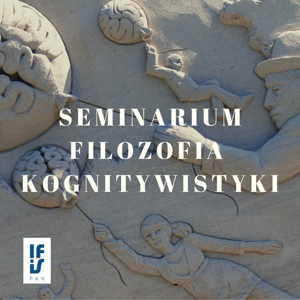 Filozofia kognitywistyki seminarium w IFiS PAN