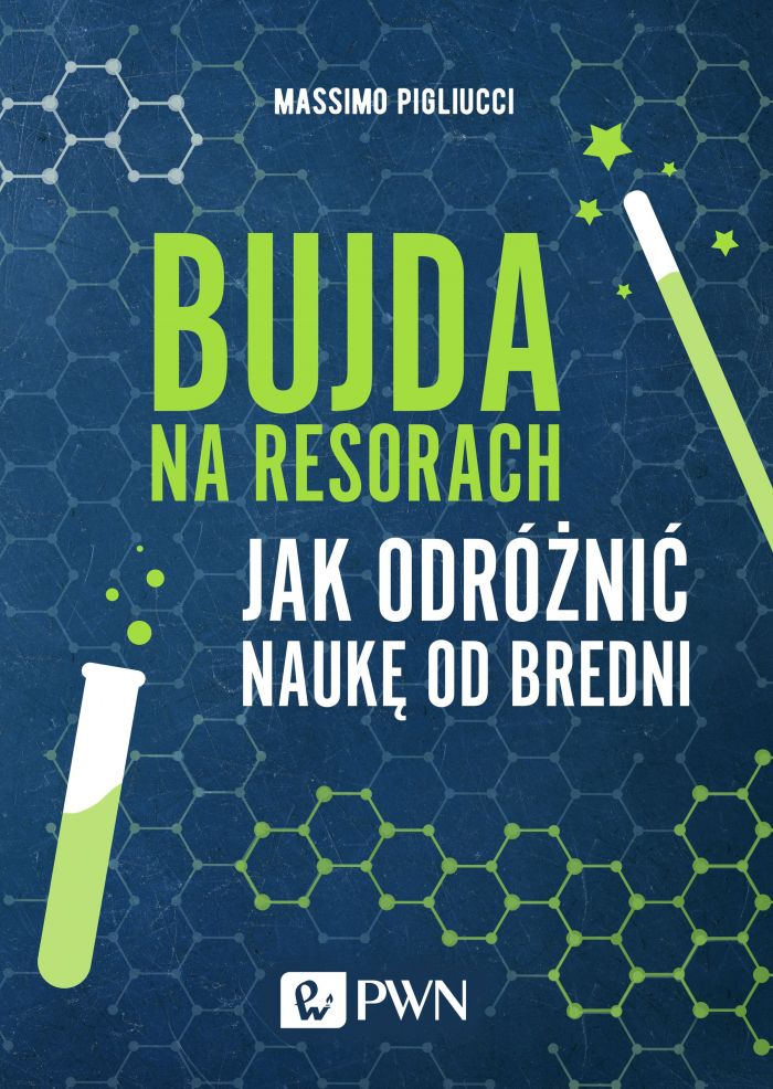 Bujda na resorach. Jak odróżnić naukę od bredni - Massimo Pigliucci