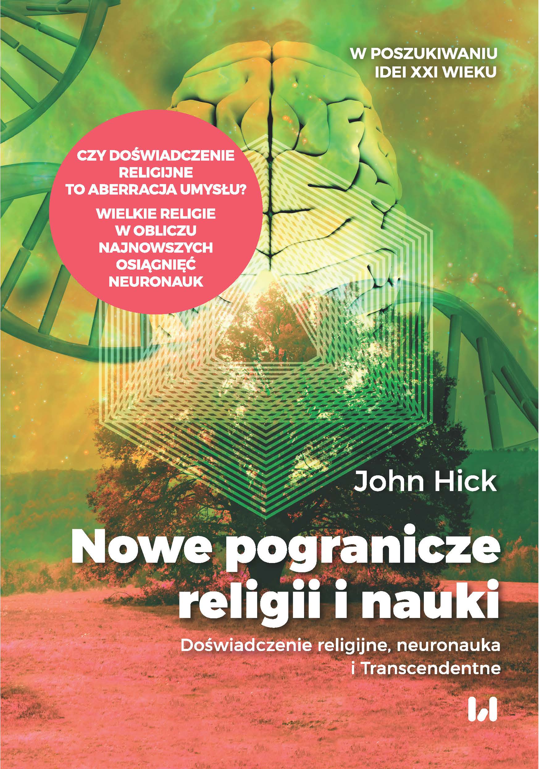 Nowe pogranicze religii i nauki - John Hick