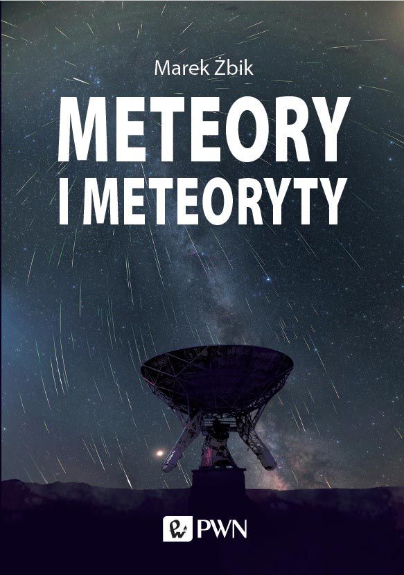 Meteory i meteoryty - Marek Żbik