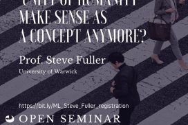 Does the ‘Unity of Humanity’ Make Sense as a Concept Anymore? - prof. Steve Fuller