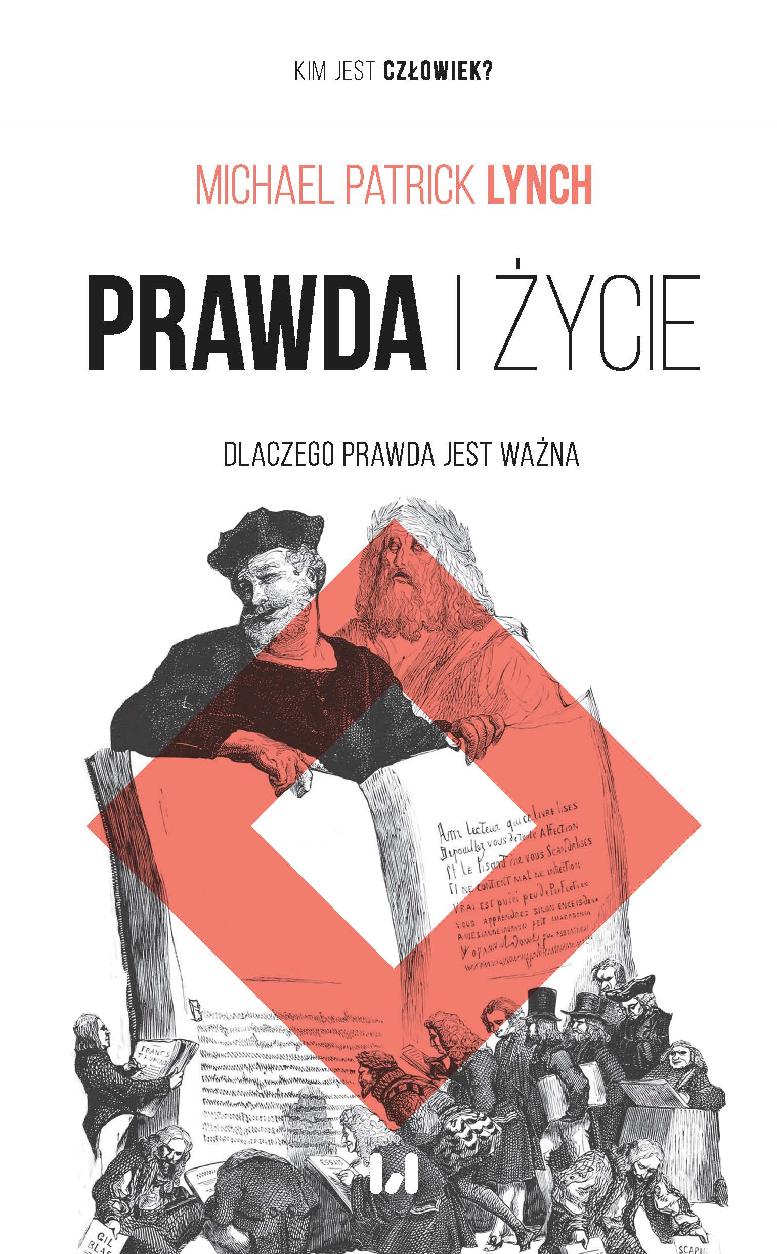 Prawda i życie. Dlaczego prawda jest ważna - Michael Patrick Lynch