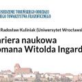Kariera naukowa Romana Witolda Ingardena. Debata online