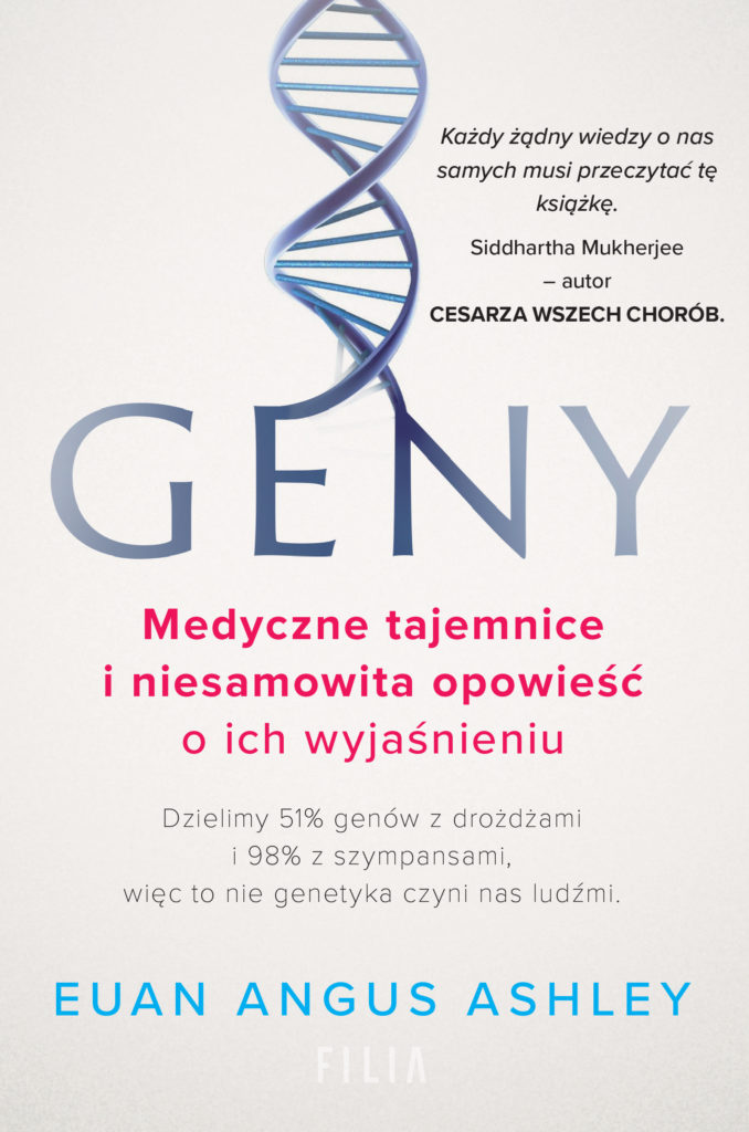 Geny. Medyczne tajemnice i niesamowita opowieść o ich wyjaśnieniu Euan Angus Ashley