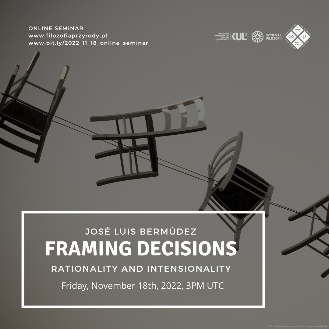 José Luis Bermúdez - Framing decisions: Rationality and Intensionality. Online Seminar