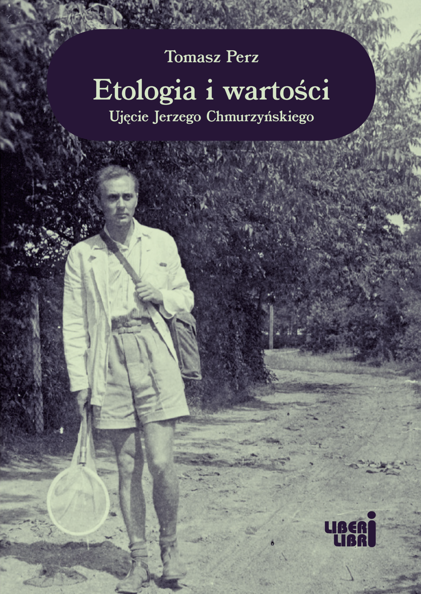 Etologia i wartości. Ujęcie Jerzego Chmurzyńskiego
