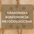25 Krakowska Konferencja Metodologiczna